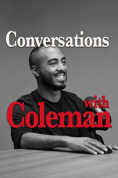  CONVERSATIONS WITH COLEMAN