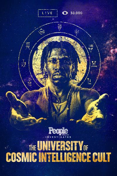 PEOPLE MAGAZINE INVESTIGATES: THE UNIVERSITY OF COSMIC INTELLIGENCE CULT