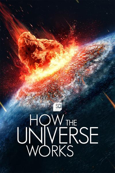 HOW THE UNIVERSE WORKS