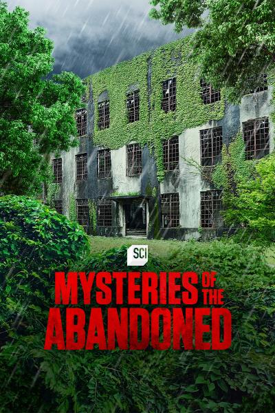 MYSTERIES OF THE ABANDONED